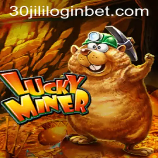 LuckyMiner: A Comprehensive Guide to the Game and How to Navigate the 30jili com Login