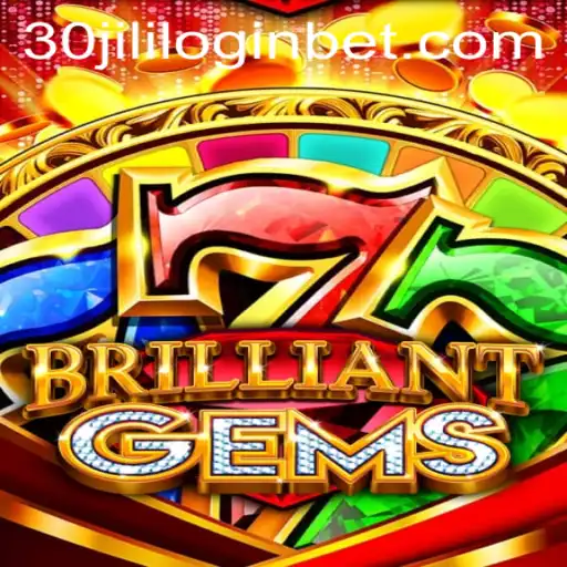 Discover the World of BrilliantGems and How to Navigate 30jili com Login