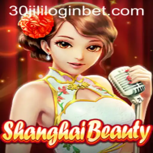 Exploring ShanghaiBeauty: The Enchanting Game and 30jili com Login